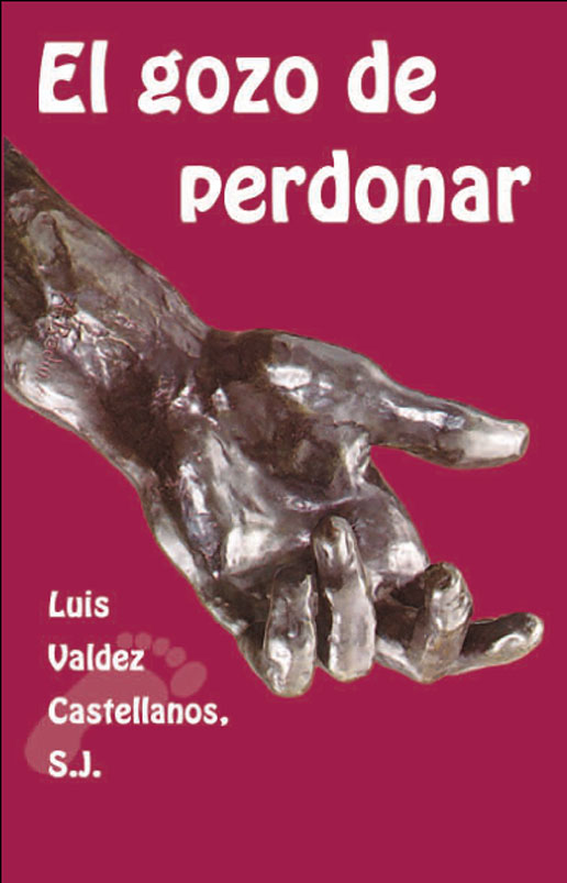 Title details for El gozo de perdonar by Luis Valdez Castellanos, S.J. - Available